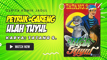 🔴 Cerita Komik Jadul Indonesia Petruk dan Gareng: ULAH TUYUL Karya Tatang S #komikjadul #komikhorror