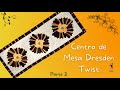 Centro de Mesa Dresden Twist - Parte 2