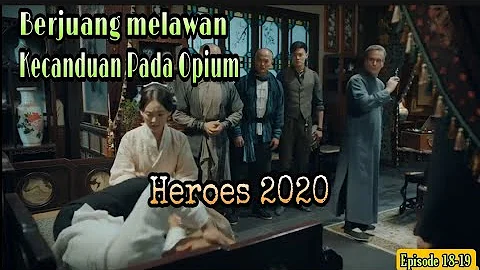 Perjuangan Master KungFu Hua Yen Jia Melawan Kecanduannya Pada Opium,// Alur cerita flim heroes 2020