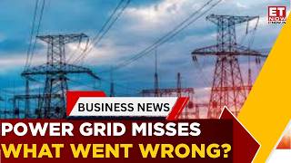 Power Grid Corporation of India Limited Reports Weak Q4; EBITDA Falls 11% | Business News | ET Now