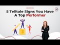 5 Telltale Signs You Have A  Top Sales Performer