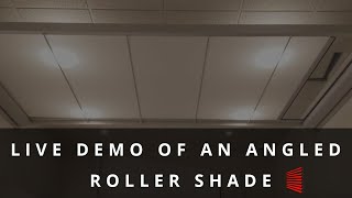 Motorized Angled Roller Shade - Live Demonstration