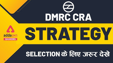 DMRC CRA | Strategy | Selection के लिए ज़रूर देखे