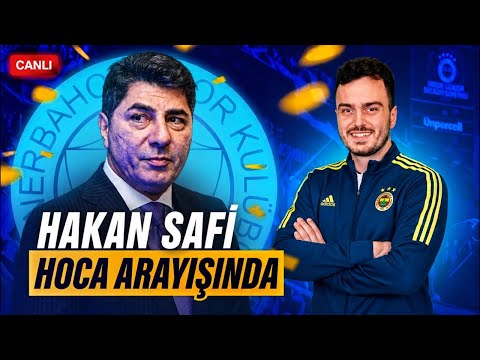 HAKAN SAFİ’DEN YILDIZ DEMECİ! AZİZ YILDIRIM’IN FUTBOL AKLI! CANLI YAYIN!