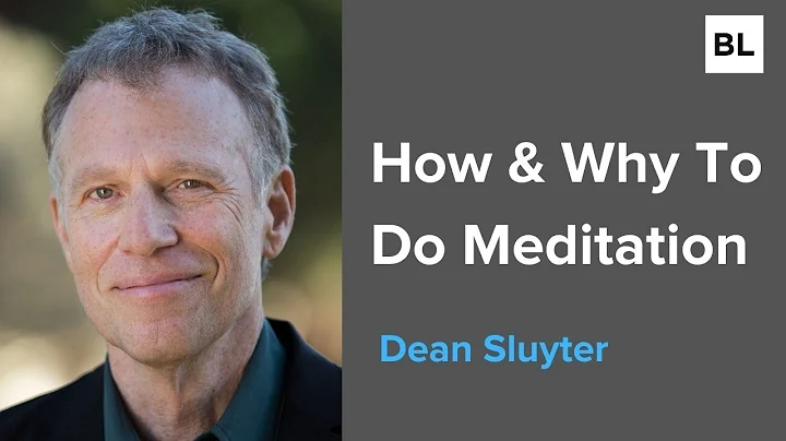 Dean Sluyter: How & Why To Do Meditation