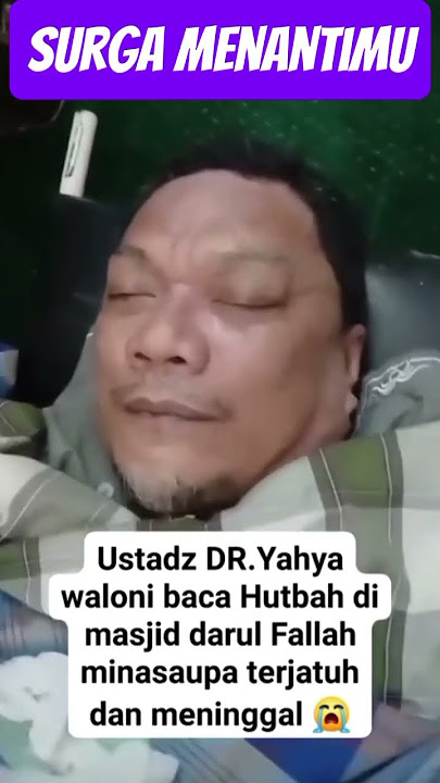 Ustadz Yahya waloni meninggal saat kutbah #motivasi #ceramahlucu