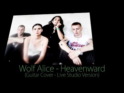 wolf-alice---heavenward-(guitar-cover)