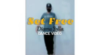 Set Free - Diarra Sylla "Video De Dança - Dance video"