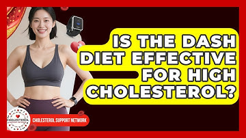 Is The DASH Diet Effective For High Cholesterol? - Cholesterol Support Network