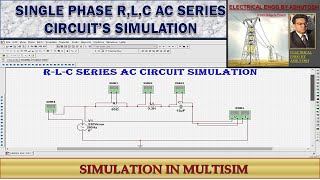 Simulation Of 1 Phase AC Series Circuit | RLC Series Ckt|Multisim Simulation| BEE|Electric Ckt|
