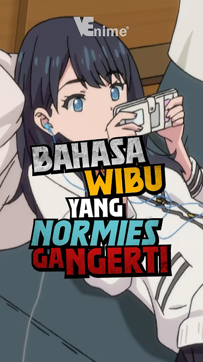 Wibu: chinchin emas😏 Normis: maksud? #anime #animeindo