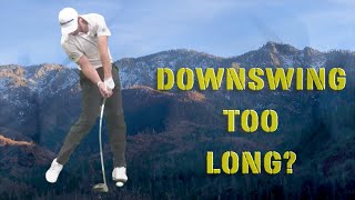 Is Your Golf Downswing Too Long?  [Why Your Body Doesn't Rotate Properly.]