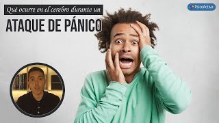 Qué pasa en el cerebro durante un ataque de pánico