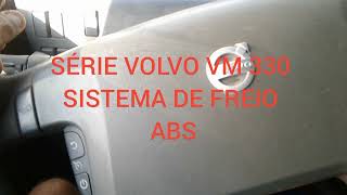 #4 SÉRIE VOLVO VM 330 6×4 SISTEMA DE FREIO ABS/   BRAKE SYSTEM ABS/