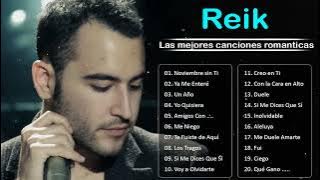 REIK - MEJORES CANCIONES - REIK - TOP20 GRANDES ÉXITOS MIX