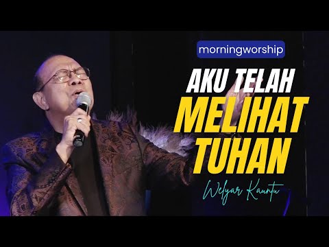 AKU TELAH MELIHAT TUHAN || MORNING WORSHIP - 5 APRIL 2024