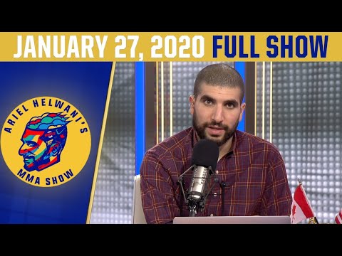 Ariel Helwani's MMA Show (January 27, 2020) | ESPN MMA