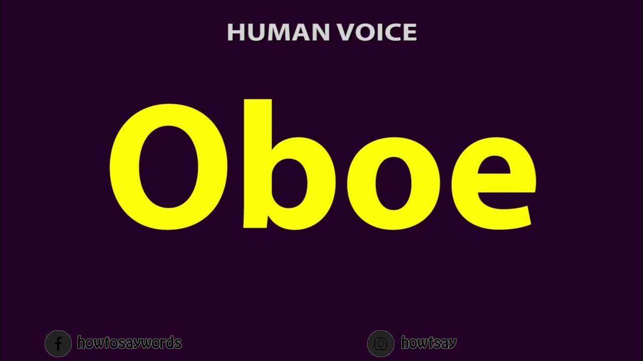 How To Pronounce Oboe YouTube