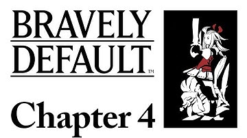 BRAVELY DEFAULT - Chapter 4 - All Cutscenes HD