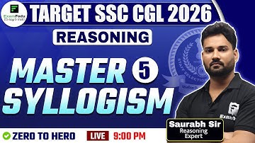 Syllogism Reasoning Concept & Practice Class -5 for TARGET SSC CGL 2026 Saurabh Sir ExamFodu