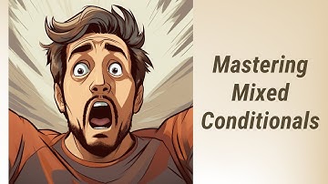 Cracking the Code: Mastering Mixed Conditionals in English