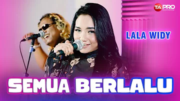 Lala Widy - Semua Berlalu (Official Music Video)
