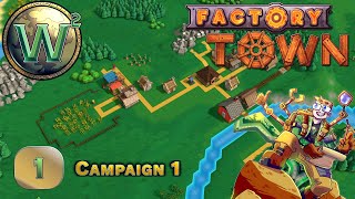 Factory Town, Release Campaign 1, Episode 1 - Lets Play