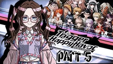 Danganronpa: Trigger Happy Havoc ♡ Part 5 (Chapter 3)