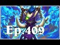 Funny and lucky moments  hearthstone  ep 409