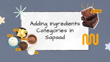 Adding Ingredient Categories in Sapaad | IM001 | Sapaad Academy
