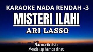 Misteri Ilahi - Ari Lasso (Karaoke Lower Key Nada Rendah -3)