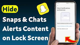 How To Hide Snapchat Snaps & Chats Notifications Content on Lock Screen (Updated)