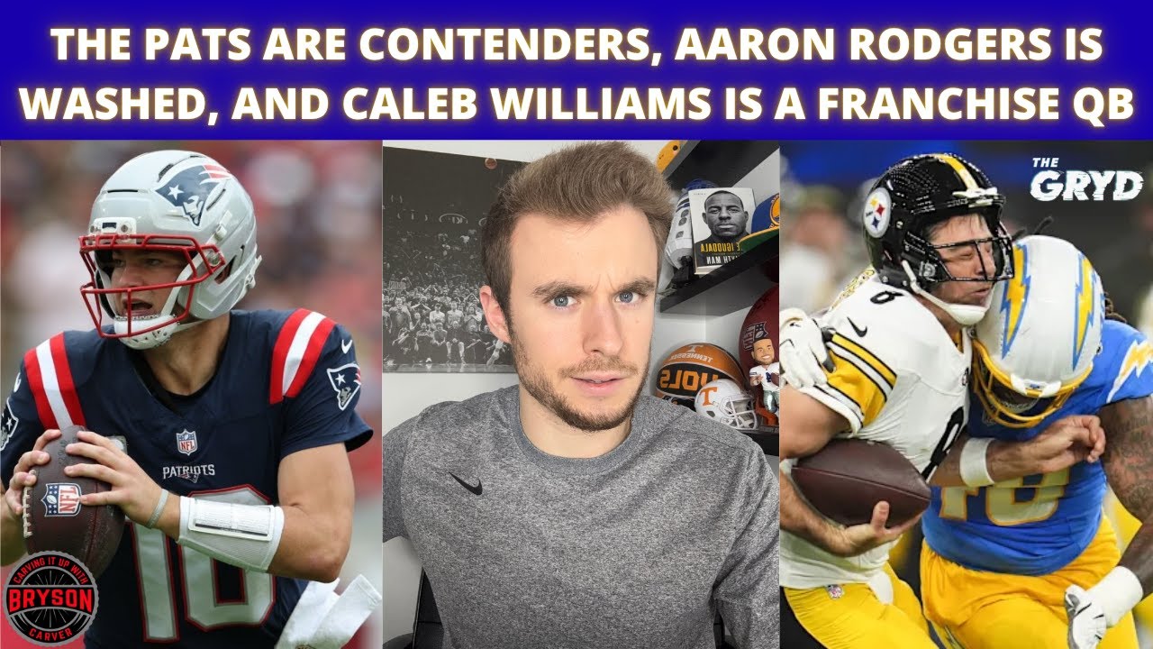 The Pats are Contenders, Aaron Rodgers is Washed, and Caleb Williams is a Franchise QB