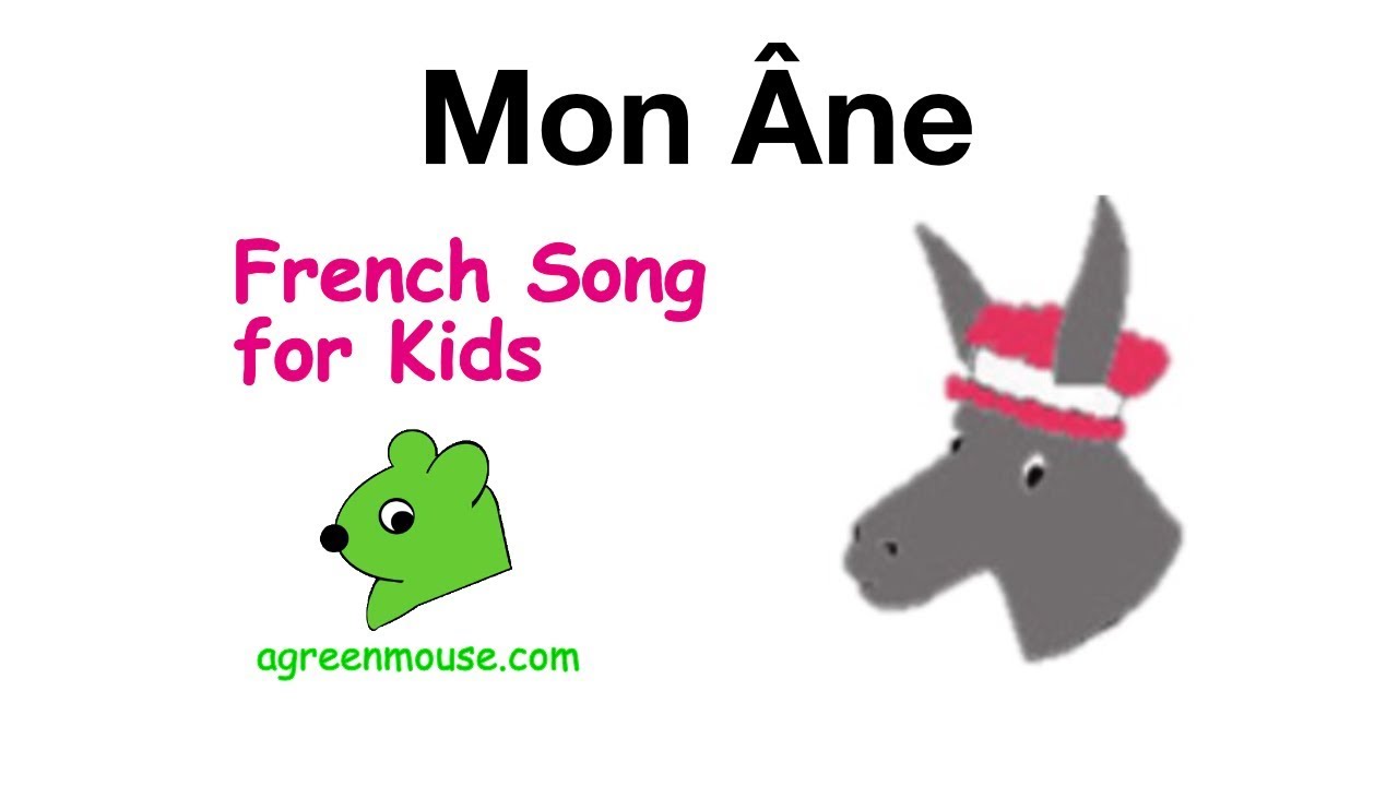 French Song For Kids Mon Ane My Donkey Agreenmouse Com