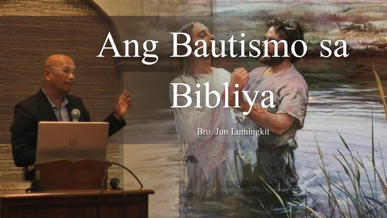 ANG BAUTISMO SA BIBLIA