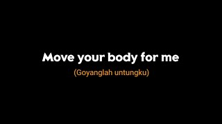 Dj Slow Terbaru - Move Your Body - Full Lirik \u0026 Terjemahan