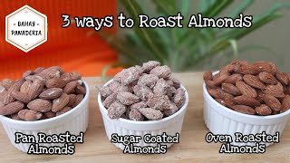 HOW TO ROAST ALMONDS/PAN SALTED ALMONDS/SUGAR COATED ALMONDS/OVEN ROASTED ALMONDS/Bahay Panaderia