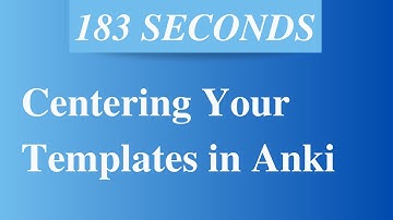Centering Your Templates in #Anki