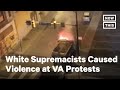 Richmond Officials Say White Supremacists Caused Violence at Protests | NowThis