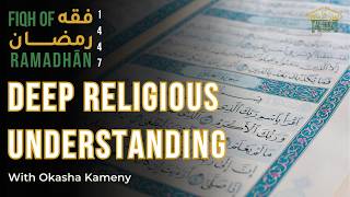 Deep Religious Understanding Fiqh Of Ramadhān Ep Okasha Kameny