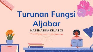 TURUNAN FUNGSI ALJABAR KELAS XI 2022 | Latihan Soal dan Pembahasan