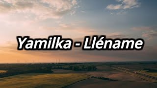 Yamilka - Lléname Letra