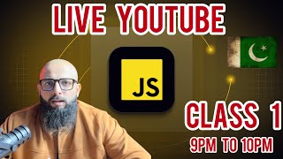JavaScript From Zero to One – Class 1 | Complete Beginner Introduction (In Urdu/Hindi)