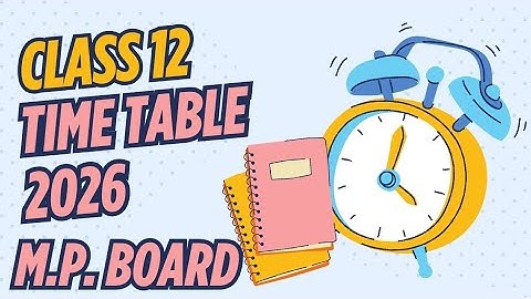 Class 12th exam Timetable 2026 M.p. board//Mpboardexam //timetable @M.p.boardExamwallah 