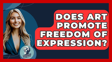 Does Art Promote Freedom Of Expression? - Philosophy Beyond