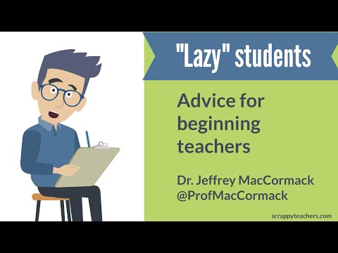 "Lazy" students: Advice for beginning teachers