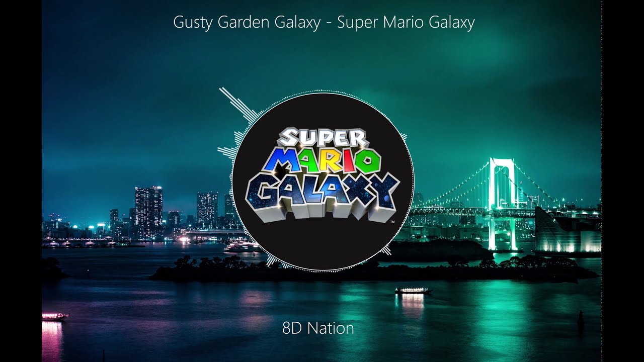 Gusty Garden Galaxy Super Mario Galaxy Ost 8d Audio Youtube - super mario galaxy roblox id