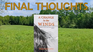 Final Thoughts | A Change In The Winds | Nikki Mellado | Christian Mystery