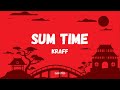 Kraff - Sum Time (Lyrics) (Payment Plan Riddim)