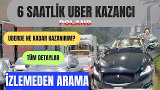 Polonya’da Uber yaptım. 6 saatte ne kadar kazandım?